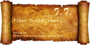 Tibor Trajánusz névjegykártya